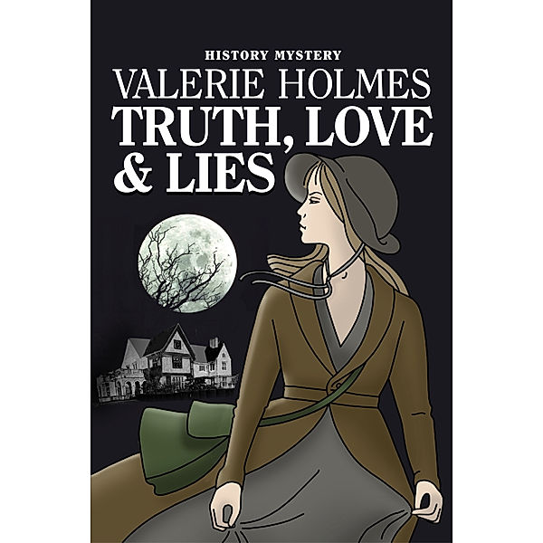 Truth, Love and Lies, Valerie Holmes