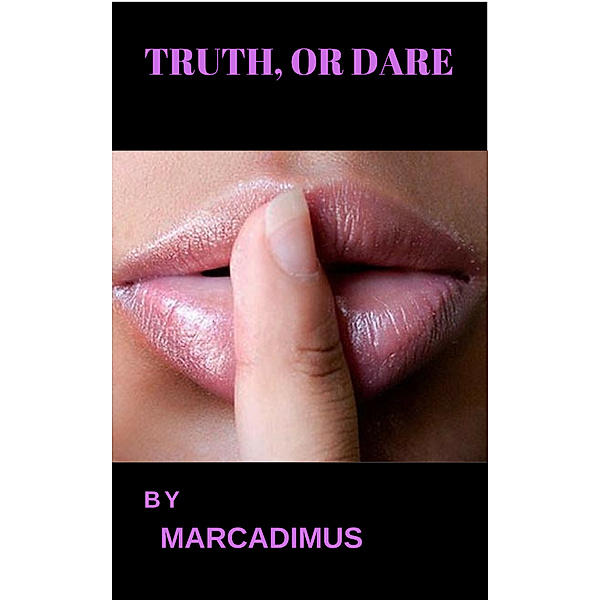 Truth, or Dare, Marcadimus