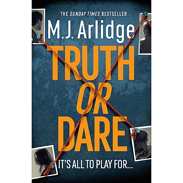 Truth or Dare, M. J. Arlidge