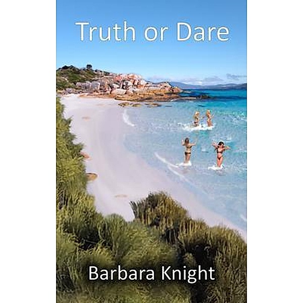 Truth or Dare, Barbara Knight