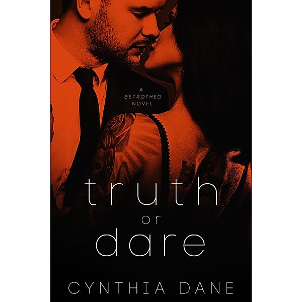 Truth or Dare (Betrothed), Cynthia Dane