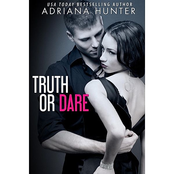 Truth Or Dare (New Adult BBW Romance), Adriana Hunter