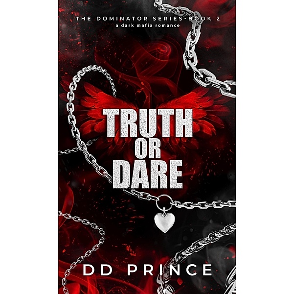 Truth or Dare (The Dominator Series, #2) / The Dominator Series, Dd Prince