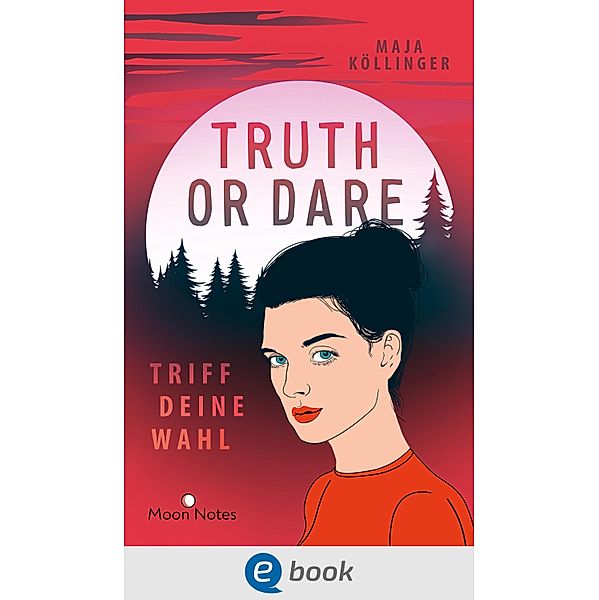 Truth or Dare. Triff deine Wahl, Maja Köllinger