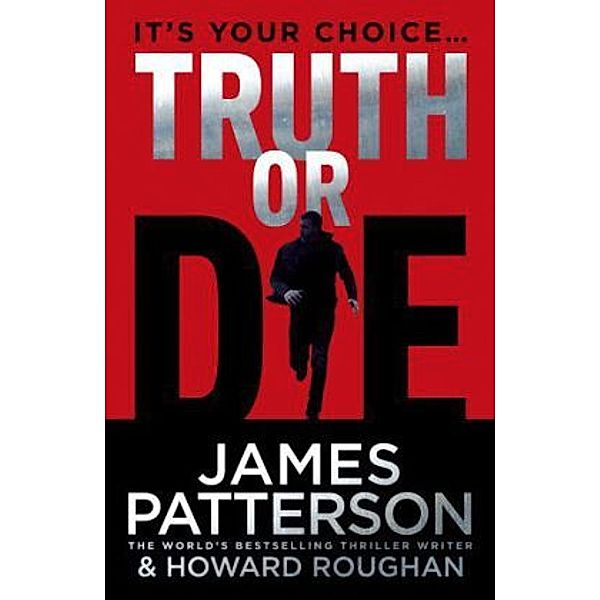 Truth or Die, James Patterson