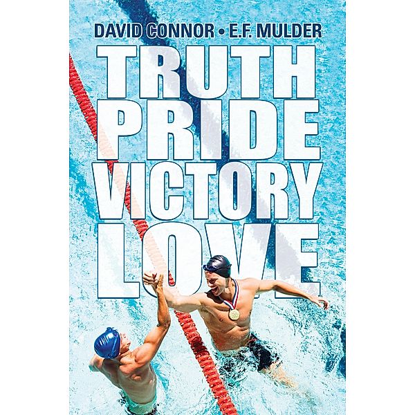Truth, Pride, Victory, Love, David Connor
