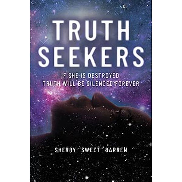 Truth Seekers, Sherry "Sweet" Barren