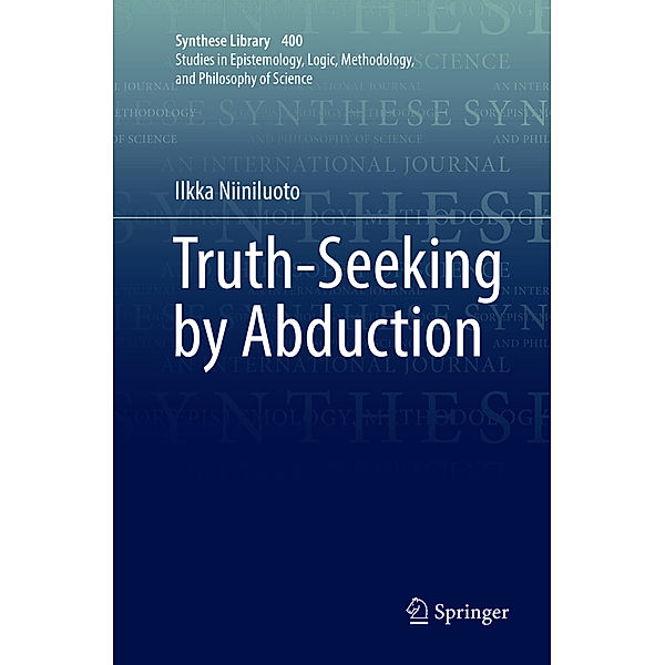 Truth-Seeking by Abduction, Ilkka Niiniluoto