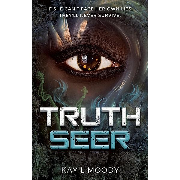 Truth Seer (Truth Seer Trilogy, #1) / Truth Seer Trilogy, Kay L. Moody