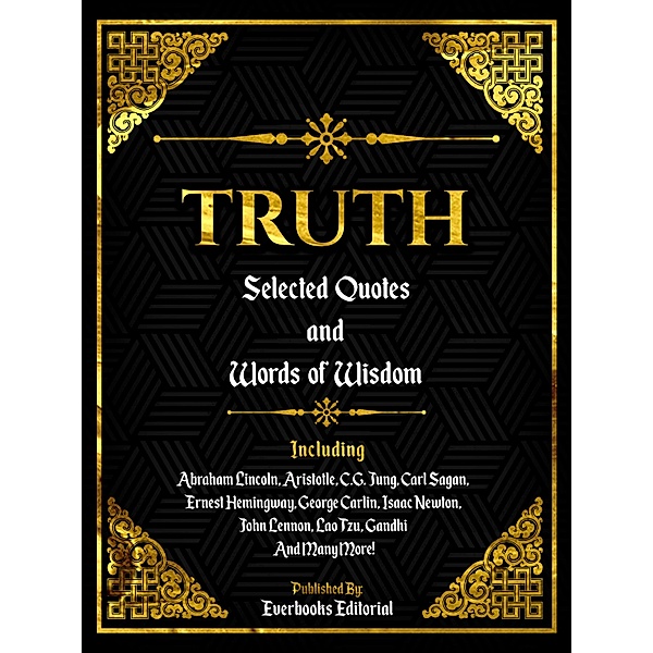 Truth: Selected Quotes And Words Of Wisdom, Everbooks Editorial