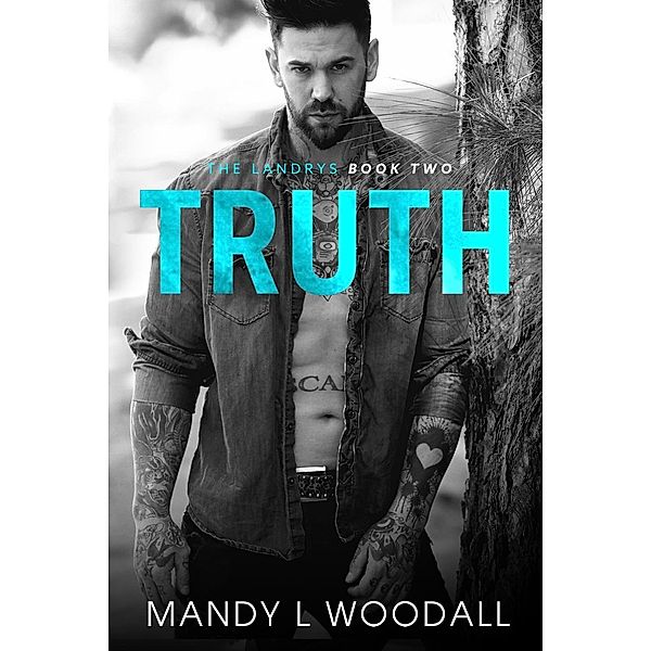 Truth (The Landrys, #2) / The Landrys, Mandy L Woodall