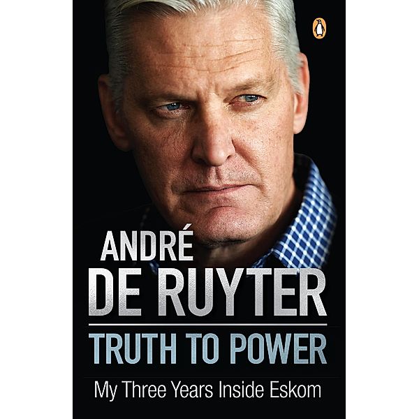 Truth to Power, André de Ruyter