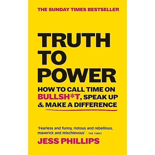 Truth to Power, Jess Phillips