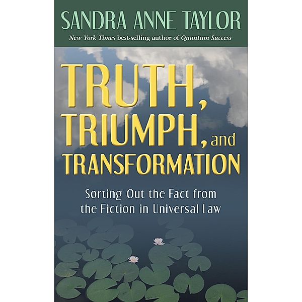 Truth, Triumph, and Transformation, Sandra Anne Taylor