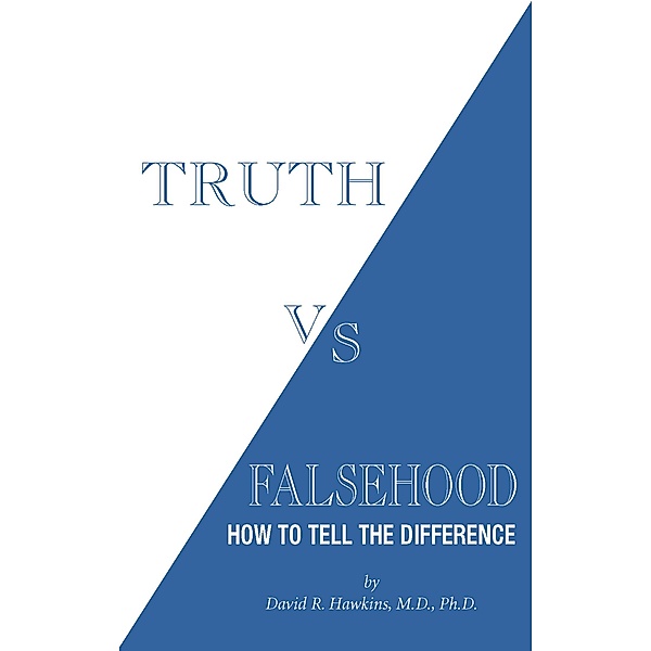 Truth vs. Falsehood, David R. Hawkins