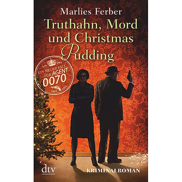 Truthahn, Mord und Christmas Pudding / Null-Null-Siebzig Bd.4, Marlies Ferber