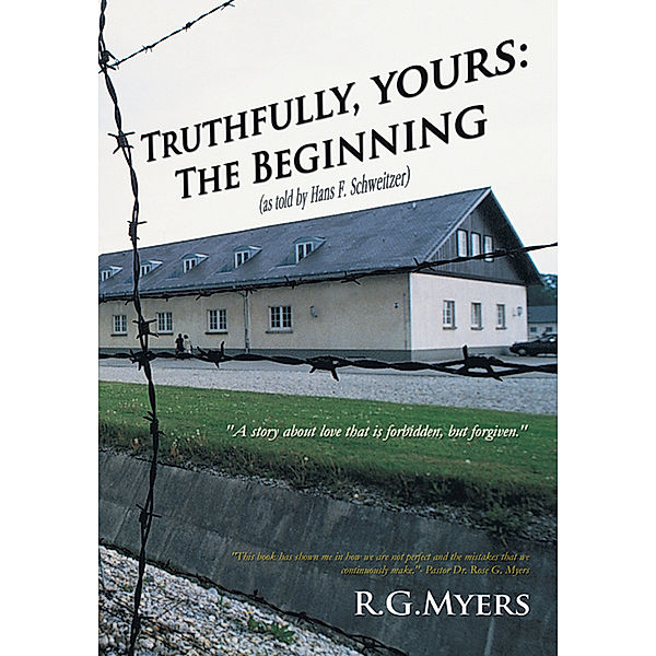 Truthfully, Yours, R.G. Myers
