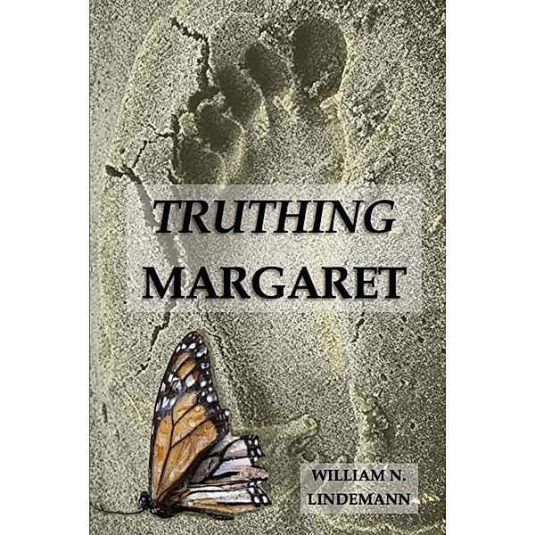 Truthing Margaret, William N. Lindemann