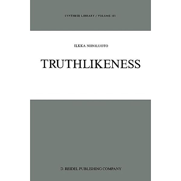 Truthlikeness / Synthese Library Bd.185, I. Niiniluoto