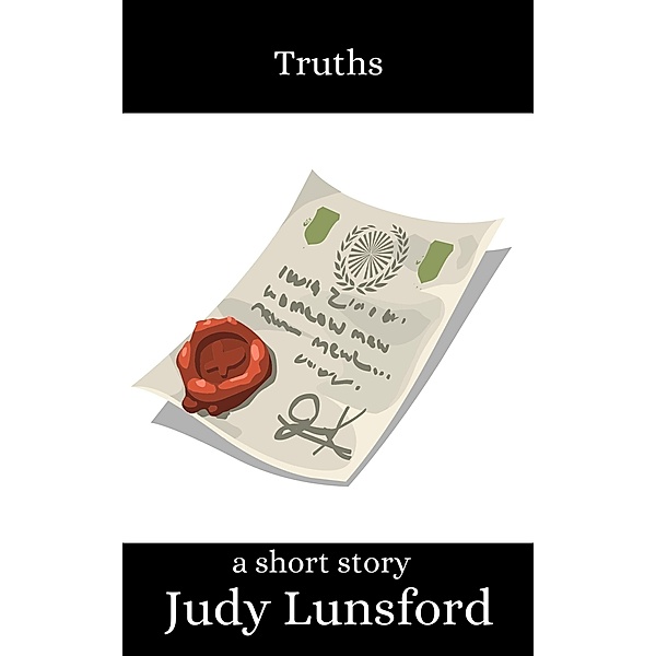 Truths: A Short Story, Judy Lunsford
