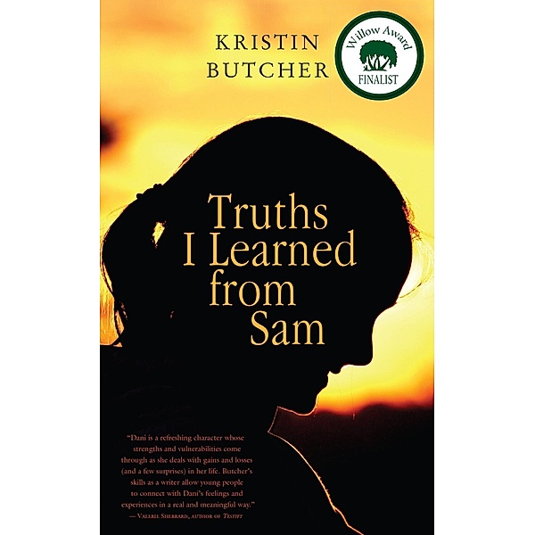 Truths I Learned from Sam / Truths I Learned from Sam Bd.1, Kristin Butcher