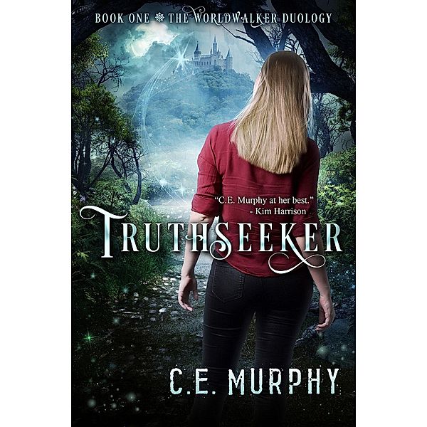 Truthseeker (The Worldwalker Duology, #1) / The Worldwalker Duology, C. E. Murphy