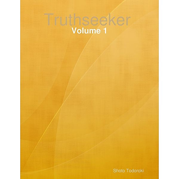 Truthseeker : Volume 1, Shoto Todoroki