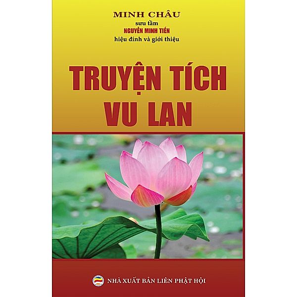 Truy¿n tích Vu Lan, Nguy¿N Minh Ti¿N, Minh Châu