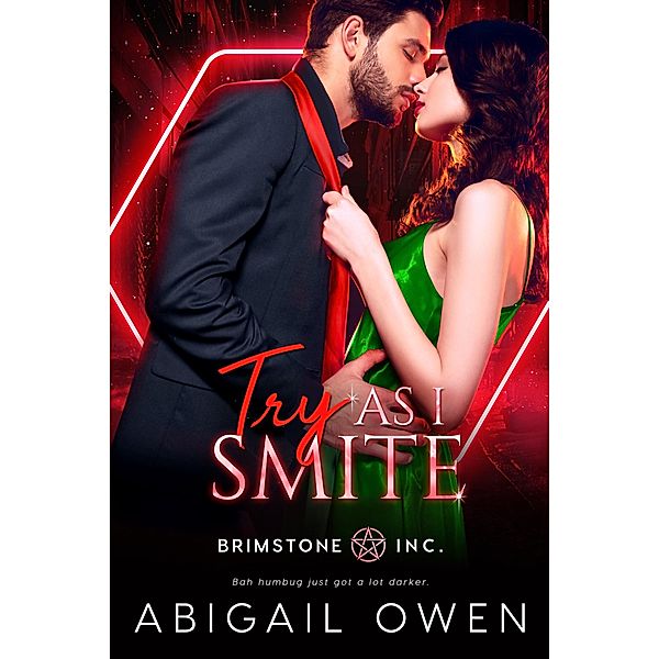 Try As I Smite / Brimstone INC Bd.5, Abigail Owen