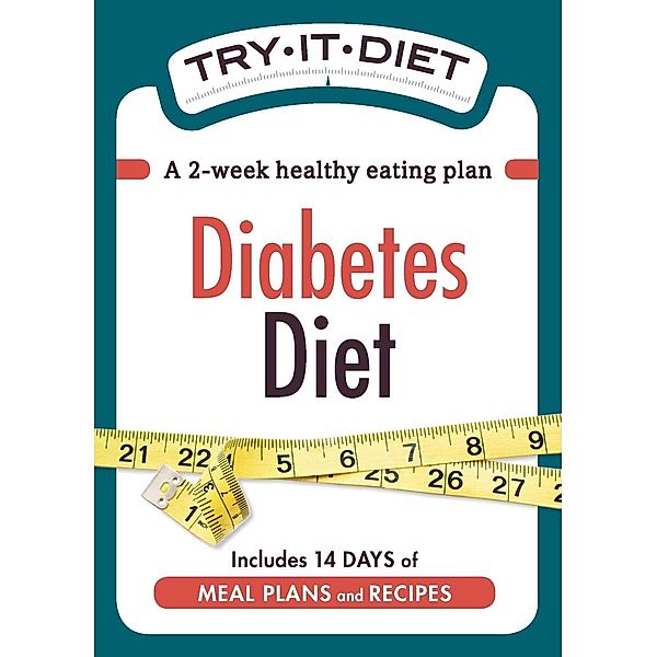 Try-It Diet: Diabetes Diet, Adams Media
