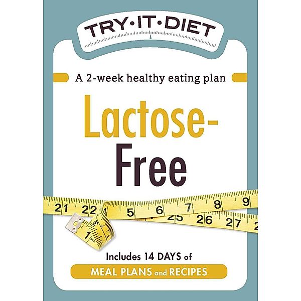 Try-It Diet: Lactose-Free, Adams Media