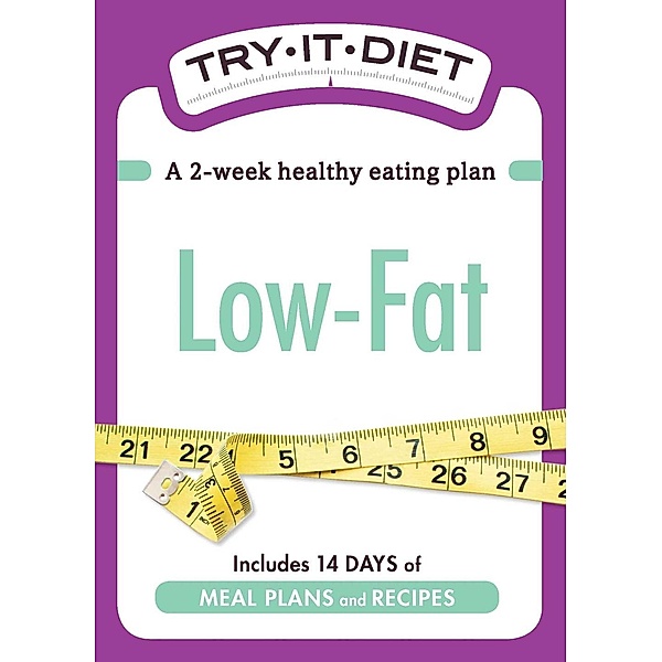 Try-It Diet: Low-Fat, Adams Media