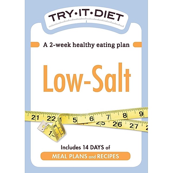 Try-It Diet: Low Salt, Adams Media