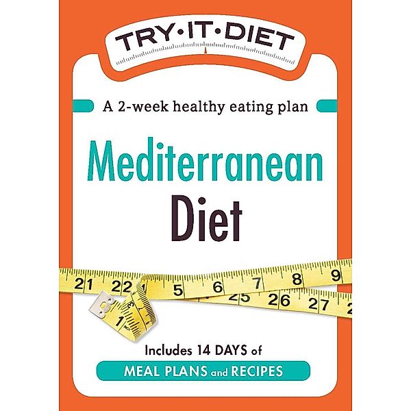 Try-It Diet: Mediterranean Diet, Adams Media