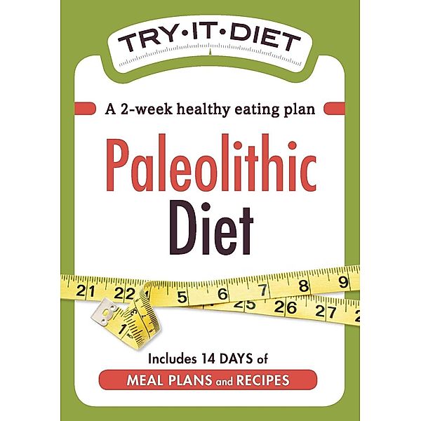 Try-It Diet - Paleolithic Diet, Adams Media