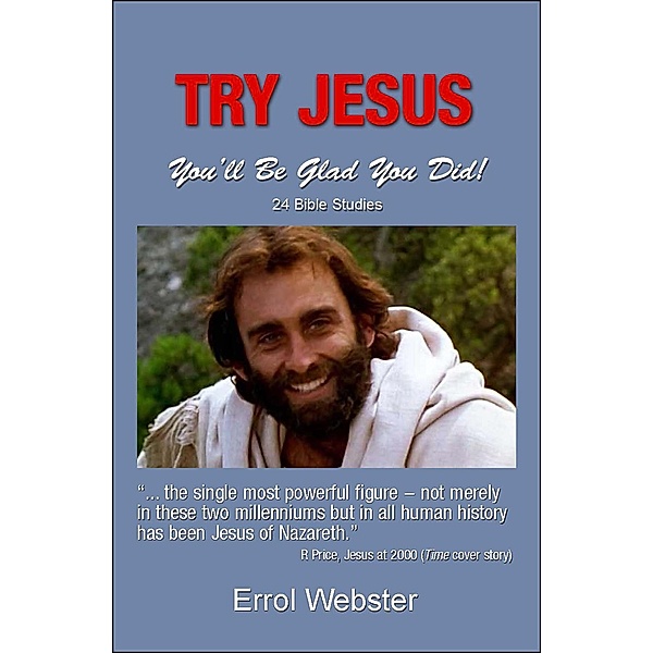 Try Jesus: You'll Be Glad You Did!, Errol Webster