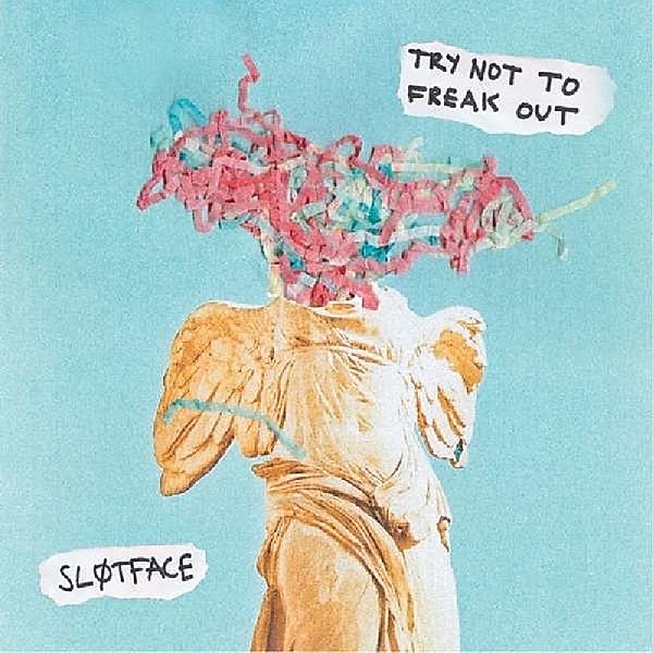 Try Not To Freak Out (Vinyl), Slotface