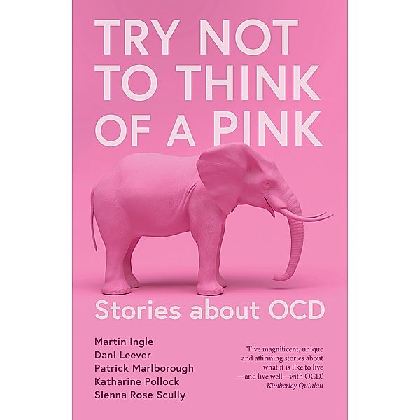 Try Not to Think of a Pink Elephant / Fremantle Press, Patrick Marlborough