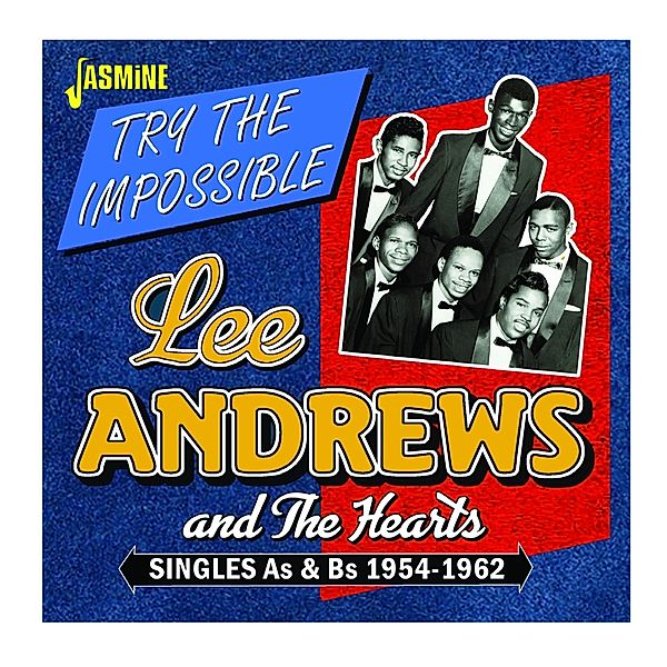 Try The Impossible, Lee Andrews & The Hearts