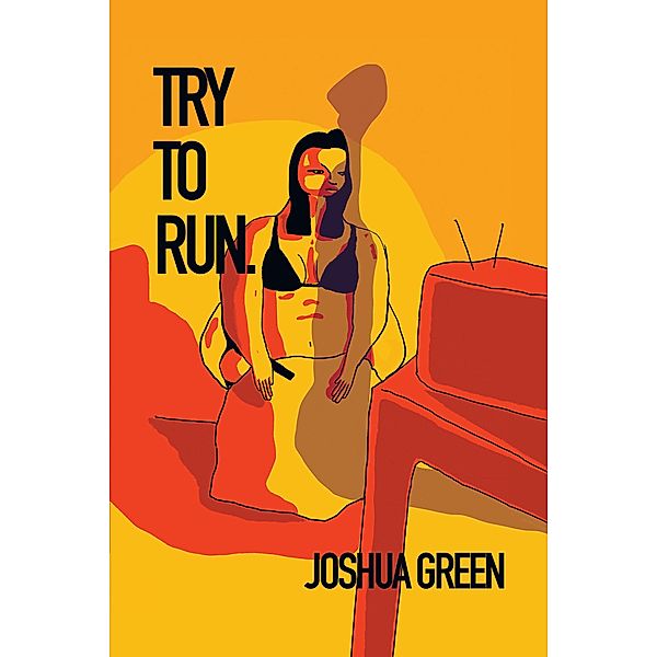 Try to Run, Joshua Green