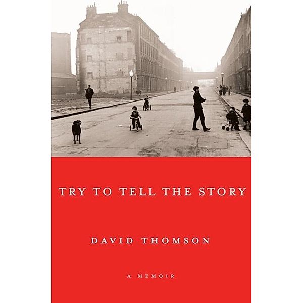 Try to Tell the Story, David Thomson
