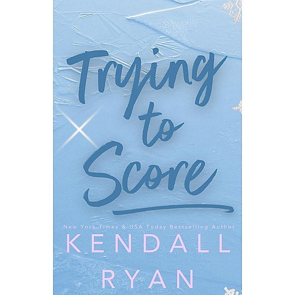 Trying to Score (Hot Jocks, #3) / Hot Jocks, Kendall Ryan