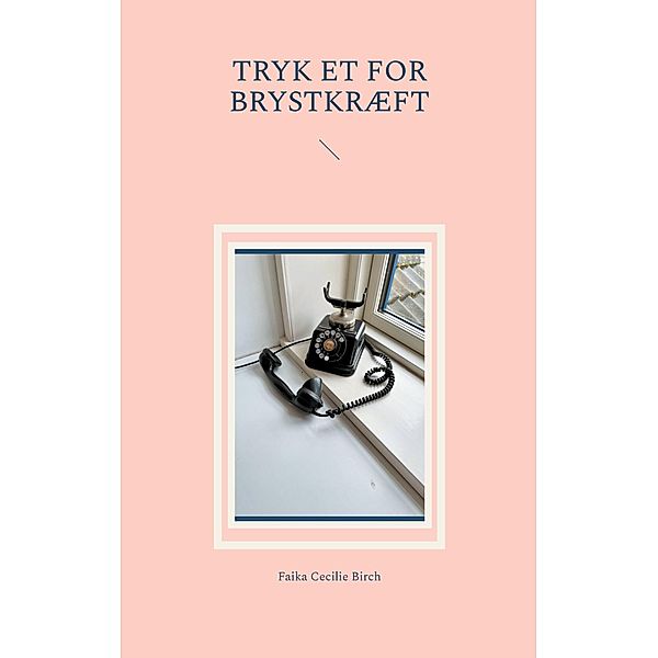 Tryk et for brystkræft, Faika Cecilie Birch