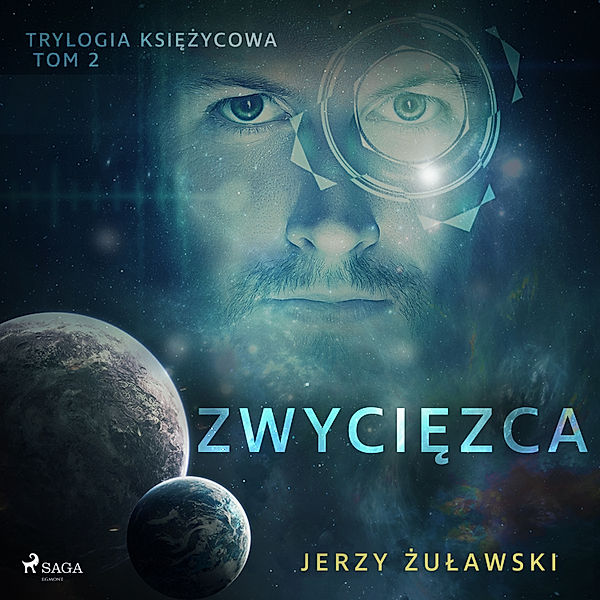 Trylogia Księżycowa - Trylogia księżycowa 2: Zwycięzca, Jerzy Żuławski