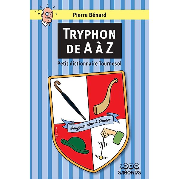 Tryphon de A a Z, BENARD