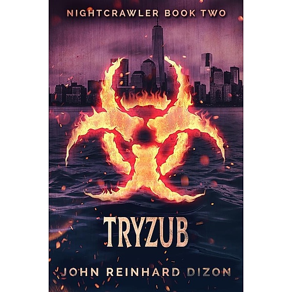 Tryzub / Nightcrawler Bd.2, John Reinhard Dizon