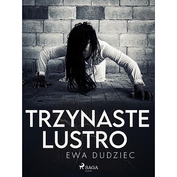 Trzynaste lustro, Ewa Dudziec