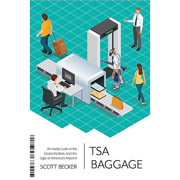 TSA Baggage, Scott Becker