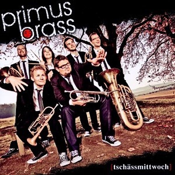 Tschässmittwoch, Primus Brass