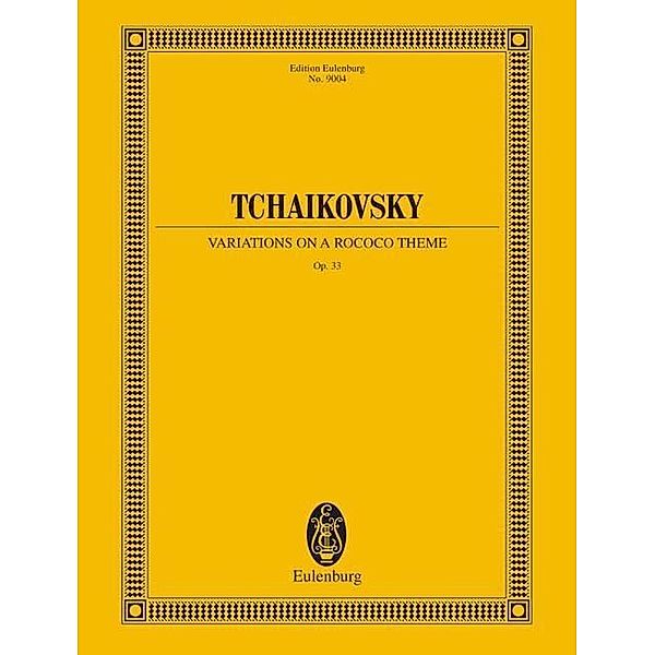 Tschaikowsky, P: Variationen über ein Rokoko-Thema, Peter Iljitsch Tschaikowsky